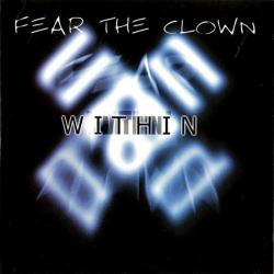 Fear The Clown - Within
