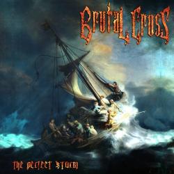 Brutal Cross - The Perfect Storm