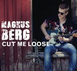 Magnus Berg - Cut Me Loose