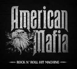 American Mafia - Rock N' Roll Hit Machine