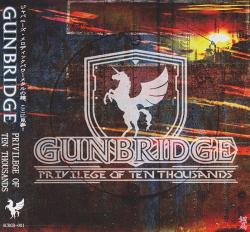 Gunbridge - Privilege Of Ten Thousands