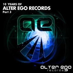 VA - 10 Years Of Alter Ego Records Part 3