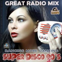 VA - Super Disco 90s: Great Radio Mix