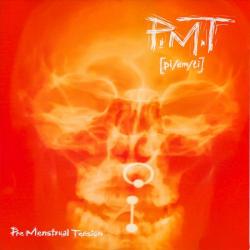 P.M.T - Pre Menstrual Tension [EP]