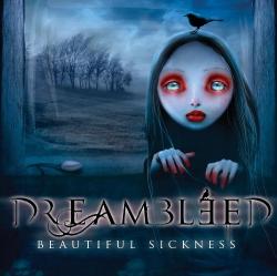 Dreambleed - Beautiful Sickness