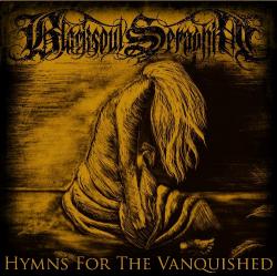 Blacksoul Seraphim - Hymns for the Vanquished