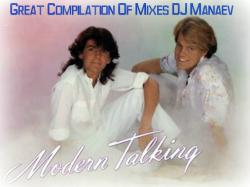 Modern Talking - Great Compilation Of Mixes DJ Manaev