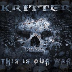 Kritter - This Is Our War