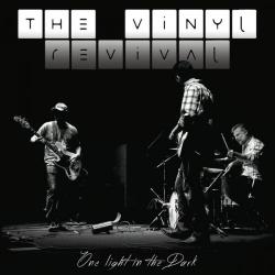 The Vinyl Revival - One Light In The Dark