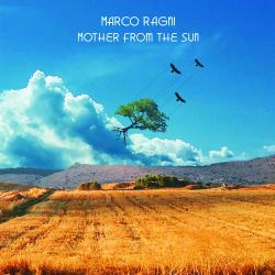 Marco Ragni - Mother from the Sun