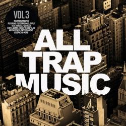 VA - All Trap Music Vol 3