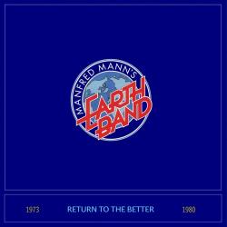 Manfred Mann's Earth Band - Return To The Better (1973-1980)