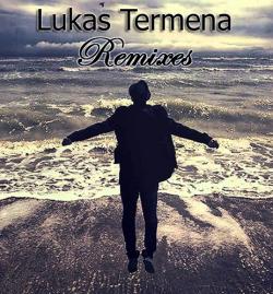 Lukas Termena - Remixes