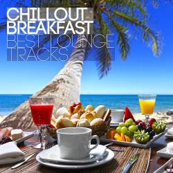 VA - Chillout Breakfast Best Lounge Tracks