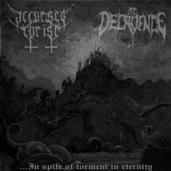 Accursed hrist Decadence - ...in Spite of Torment in Eternity