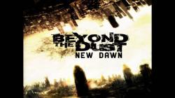 Beyond The Dust - New Dawn