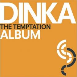 Dinka - The Temptation