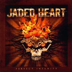 Jaded Heart - Perfect Insanity