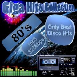 VA - 80's Giga Hits Collection Only Best Disco Hits