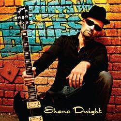 Shane Dwight - Plays the Blues