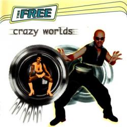 The Free - Crazy World
