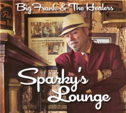 Big Frank & the Healers - Sparky's Lounge