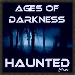 Ages of Darkness - Haunted