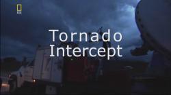   / Tornado Intercept