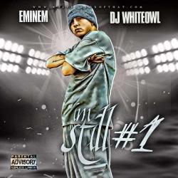 Eminem - Im Still #1
