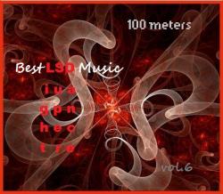 100 meters Best LSD Music vol.6
