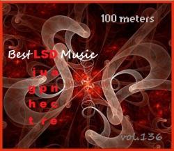 VA - 100 meters Best LSD Music vol.136