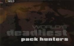   :   / World's deadliest: Pack hanters