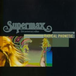 Supermax - Radical Phonetic (30 Anniversary Edition)