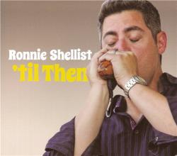 Ronnie Shellist - 'til Then