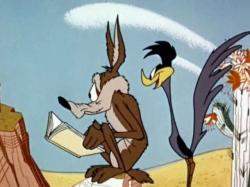      / Road Runner and While E. Coyote