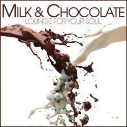 VA - Milk & Chocolate: Lounge For Your Soul