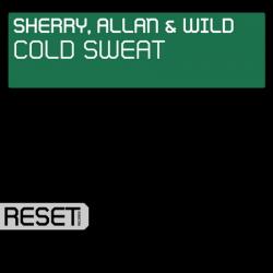 Sherry, Allan & Wild - Cold Sweat