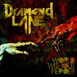 Diamond Lane - World Without Heroes