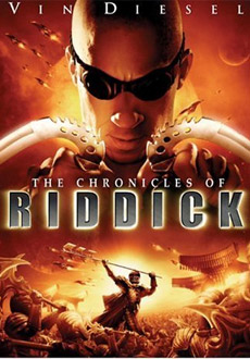   / The Chronicles of Riddick