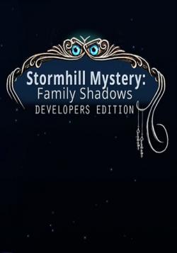 Stormhill Mystery: Family Shadows. Developers Edition /  :  