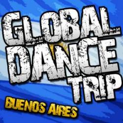 VA - Global Dance Trip Buenos Aires