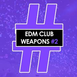 VA - EDM Club Weapons 2