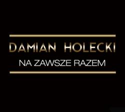 Damian Holecki - Na Zawsze Razem