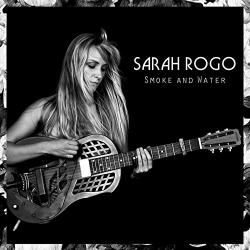 Sarah Rogo - Smoke And Water