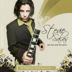 Stevie Salas - The Sun And The Earth - The Essential Stevie Salas Vol. 1