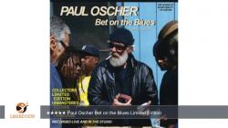 Paul Oscher - Bet On The Blues