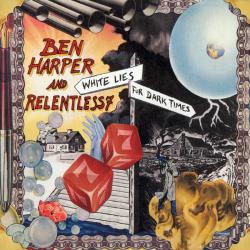 Ben Harper Relentless7 - White Lies For Dark Times