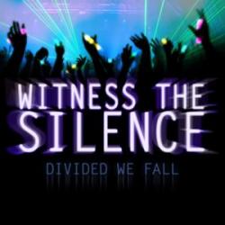 Divided We Fall - Witness The Silence [EP]