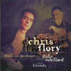 Chris Flory with Duke Robillard and Friends - Blues In My Heart