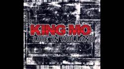 King Mo - Live in Holland